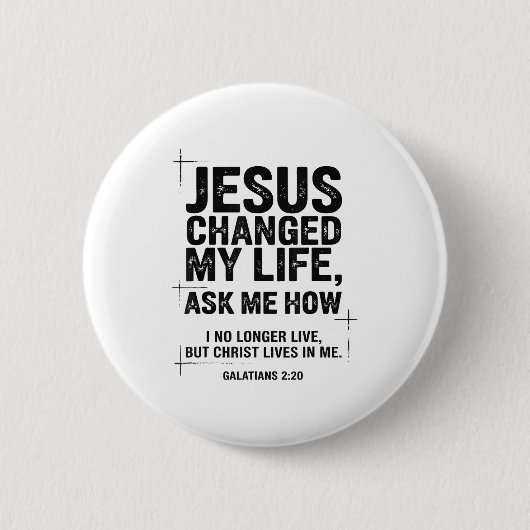 Badge Rond 5 Cm Jesus Changed My Life Ask Me How Christian Bible V (Devant)