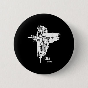 Badge Rond 5 Cm Jésus Chrétien Il Y A Une Sorte D'Amour Que Dieu O