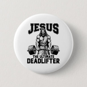 Badge Rond 5 Cm Jésus Christ The Ultimate Deadlifter Funny Christi