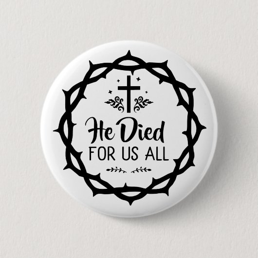 Badge Rond 5 Cm Jesus died for us all  (Devant)