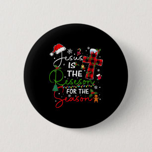 Badge Rond 5 Cm Jésus Est La Raison De La Saison De Noël Xmas