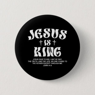 Badge Rond 5 Cm Jésus est le roi Bible Verse Jean 14_6 Dieu chréti