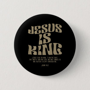 Badge Rond 5 Cm Jésus est le roi Jésus Jean 14_6 Costume chrétien