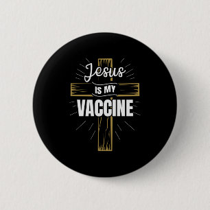 Badge Rond 5 Cm Jésus Est Mon Vaccin Foi Chrétienne