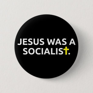 Badge Rond 5 Cm Jésus était un socialiste