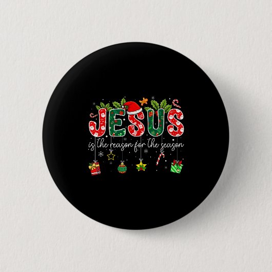 Badge Rond 5 Cm Jesus Is The Reason For The Season Christmas Chris (Devant)