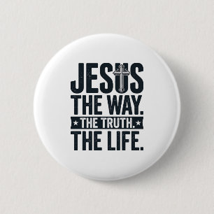 Badge Rond 5 Cm Jésus Le Chemin La Vérité La Vie T-Shirt Chrétien