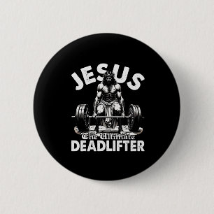 Badge Rond 5 Cm Jésus Le Deadlifter Ultime Jésus Deadlifting Ch