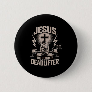 Badge Rond 5 Cm Jésus le souleveur de poids mort ultime Drôle de g