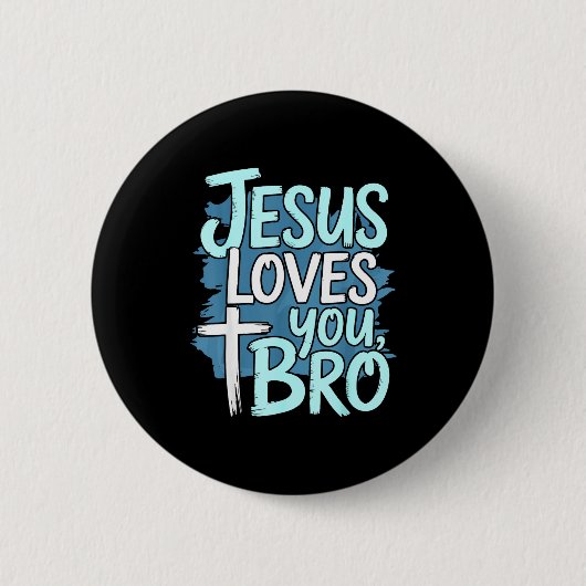 Badge Rond 5 Cm Jesus Loves You Bro Christian Religious  (Devant)