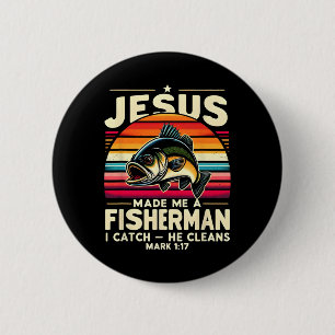 Badge Rond 5 Cm Jésus m'a fait un pêcheur je pêche il nettoie Pêch