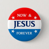 Badge Rond 5 Cm Jésus maintenant et pour toujours (Devant)