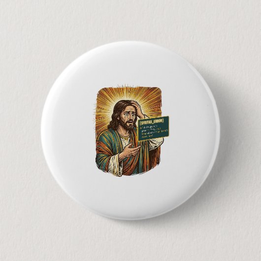 Badge Rond 5 Cm Jésus pleurant Erreur de syntaxe Codage Programmeu (Devant)