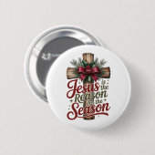 Badge Rond 5 Cm Jesus Reason Season Button (Devant & derrière)