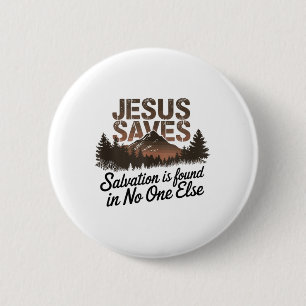 Badge Rond 5 Cm Jésus Sauve - Le Salut Se Trouve Ailleurs sur un d