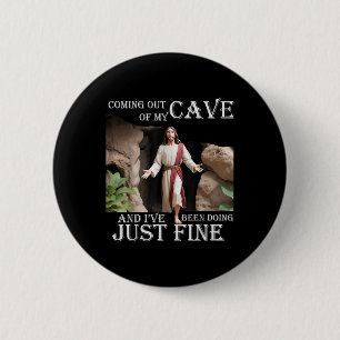 Badge Rond 5 Cm Jésus Sortant De Ma Grotte Et J'Ai Fait Jus