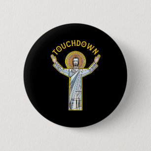 Badge Rond 5 Cm Jésus Touchdown Amusant Citation de foi chrétienn