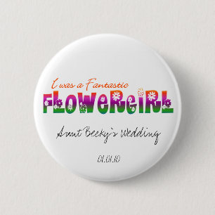 Badge Rond 5 Cm J'étais une Fantastique Flower Girl Button