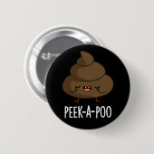 Badge Rond 5 Cm Jeter Un Oeil Un Poo Drôle Poop Pun Dark BG (Devant & derrière)