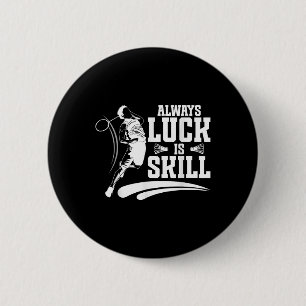 Badge Rond 5 Cm Jeu Badminton Pas Bon À Team Coach Badminton Pl