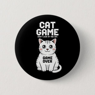 Badge Rond 5 Cm Jeu de chat ne regardez pas le chat sur drôle