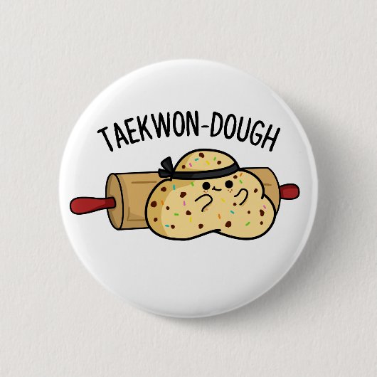 Badge Rond 5 Cm Jeu De Cuisson Douteuse À Teckwon-Dough (Devant)