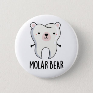 Badge Rond 5 Cm Jeu de dent amusant de l'ours molaire