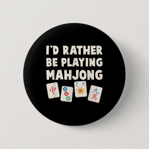 Badge Rond 5 Cm Jeu de Mahjong - Je préférerais jouer au Mahjong