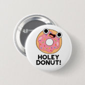 Badge Rond 5 Cm Jeu de nourriture amusant Holey Donut (Devant & derrière)