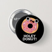 Badge Rond 5 Cm Jeu de nourriture amusant Holey Donut (Devant & derrière)