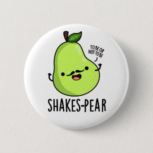 Badge Rond 5 Cm Jeu de poire de tremblement Funny Pear Fruit Pun