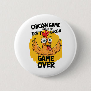 Badge Rond 5 Cm Jeu de poulet Ne regardez pas le mème de poulet dr