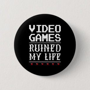 Badge Rond 5 Cm Jeux Vidéo ruiné ma vie