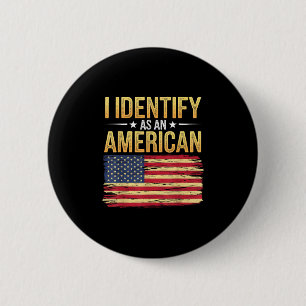 Badge Rond 5 Cm J'Identifie Comme Un Drapeau Américain 4 Juillet I