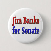 Badge Rond 5 Cm Jim Banks pour le Sénat américain (Devant)