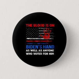 Badge Rond 5 Cm Joe Biden A Du Sang Sur Ses Mains Anti Biden Appor