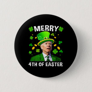 Badge Rond 5 Cm Joe Biden drôle St Patricks Day Joyeux 4ème de Pâq