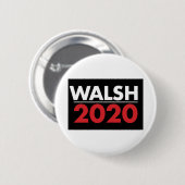 Badge Rond 5 Cm Joe Walsh pour le président 2020 (Devant & derrière)