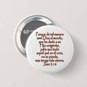 Badge Rond 5 Cm John 3:16 Espagnol (Devant & derrière)