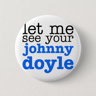 Badge Rond 5 Cm Johnny Doyle
