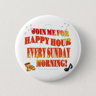 Badge Rond 5 Cm Joignez-nous pour l'heure heureuse chaque dimanche