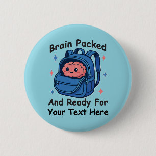 Badge Rond 5 Cm Joli «Cerveau Prêt» personnalisable pour la rentré