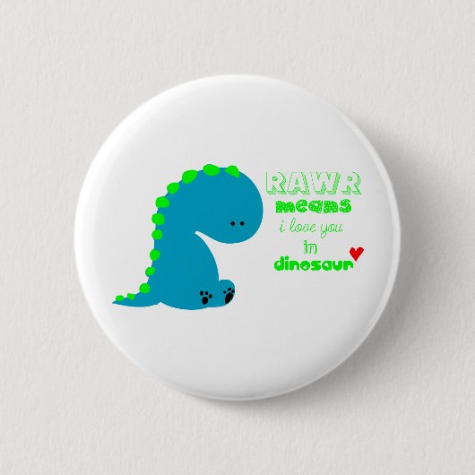 Badge Rond 5 Cm Joli Dinosaure RAWR (Devant)