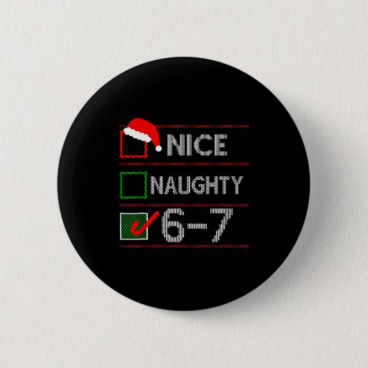 Badge Rond 5 Cm Joli Méchant 6 7 Mème 67 Noël Six Sept Sweat (Devant)