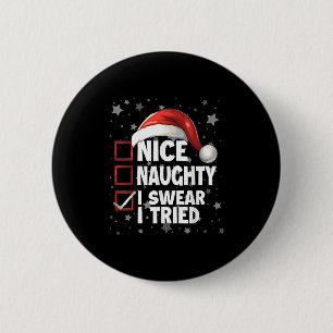Badge Rond 5 Cm Joli Méchant Je Jure Que J'ai Essayé Noël Père Noë