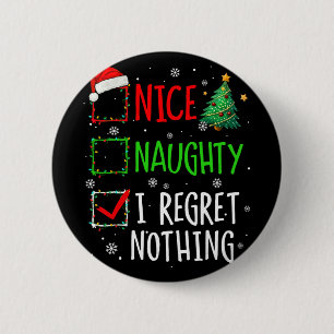 Badge Rond 5 Cm Jolie Coquin Je Ne Regrette Rien Liste De Noël Pèr