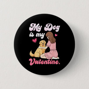 Badge Rond 5 Cm Jolie Fille Avec Mon Chien Est Ma Saint-Valentin G