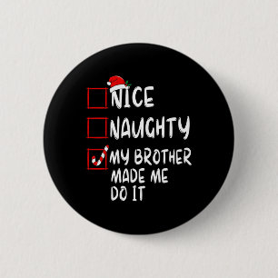 Badge Rond 5 Cm Jolie Fille Mon Frère M'A Fait Le Faire Noël Sa