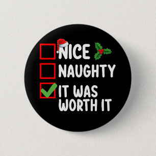 Badge Rond 5 Cm Jolie méchante ça valait le coup liste de Noël