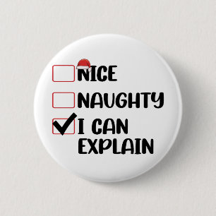 Badge Rond 5 Cm Jolie méchante je peux expliquer liste de Noël Pèr